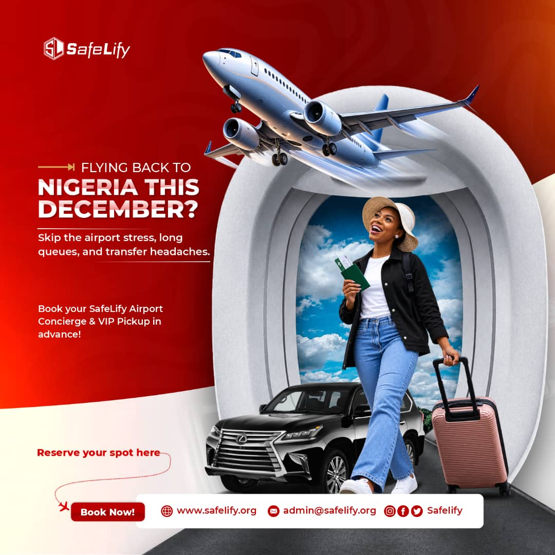Flying back to Nigeria this December? Book your Safelify Airport Concierge and VIP pickup in advance.